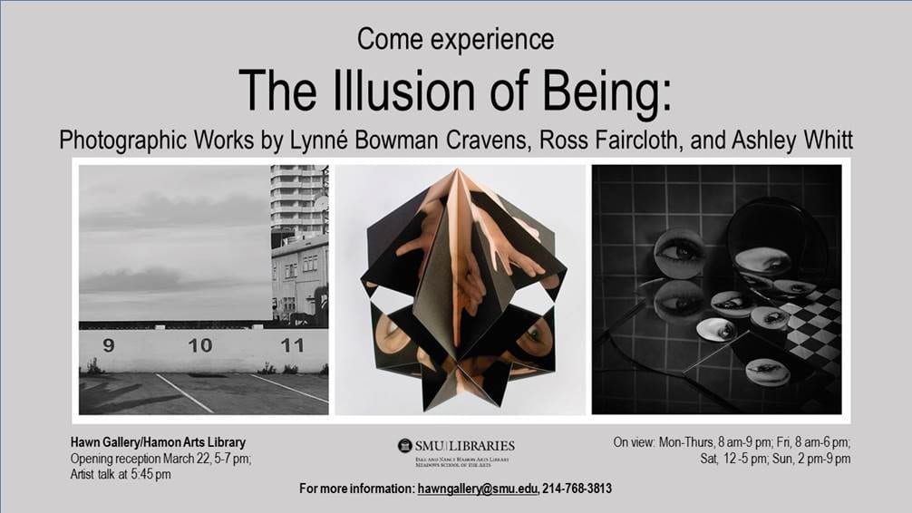 Hawn Gallery presents The Illusion of Being: Photographic Works by Lynné Bowman Cravens, Ross Faircloth, and Ashley Whitt﻿